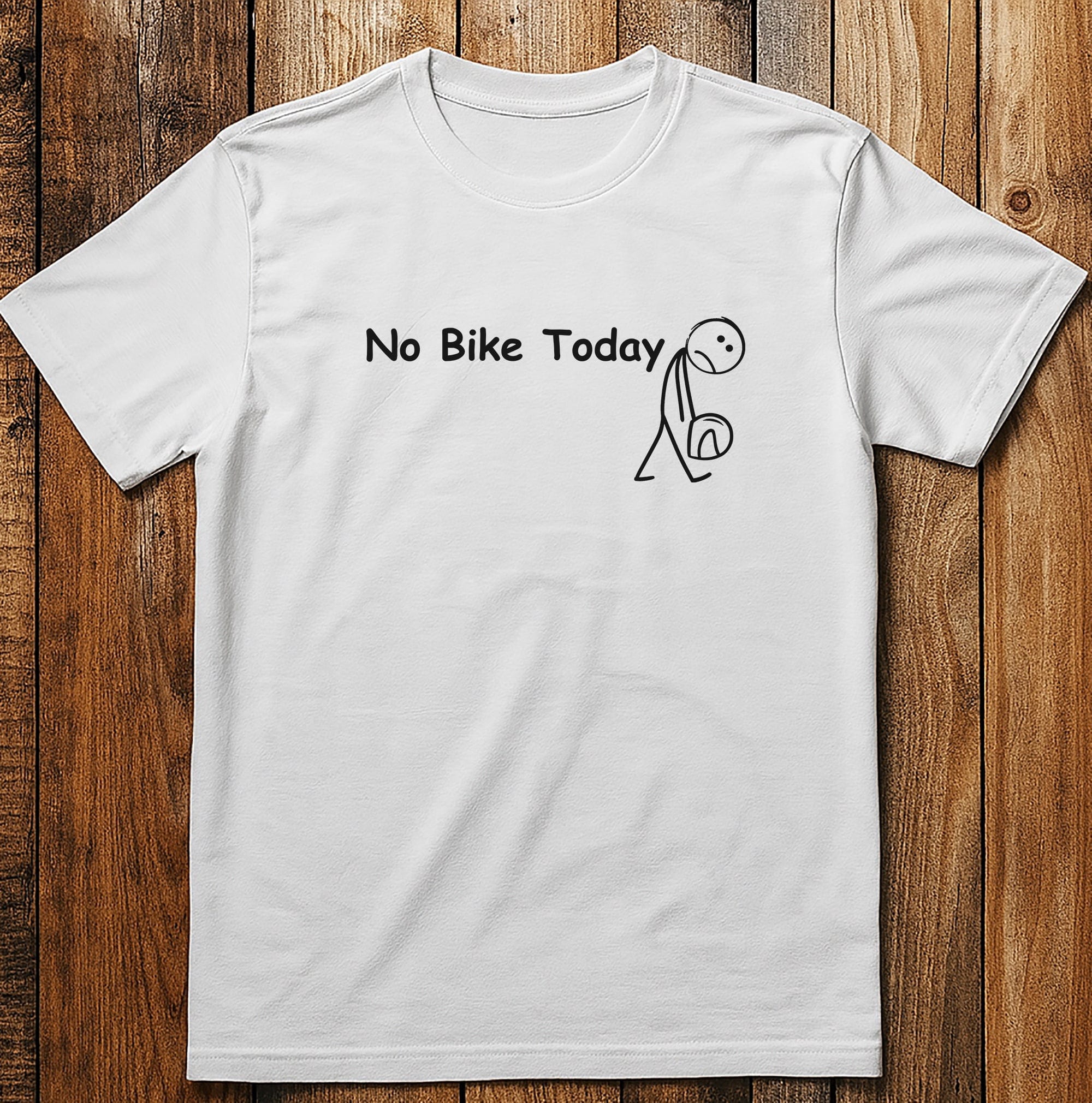 No Bike Today 2W T Shirt - Image 10